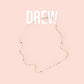 The DREW necklace 